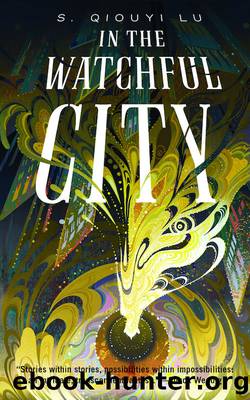 In the Watchful City by S. Qiouyi Lu