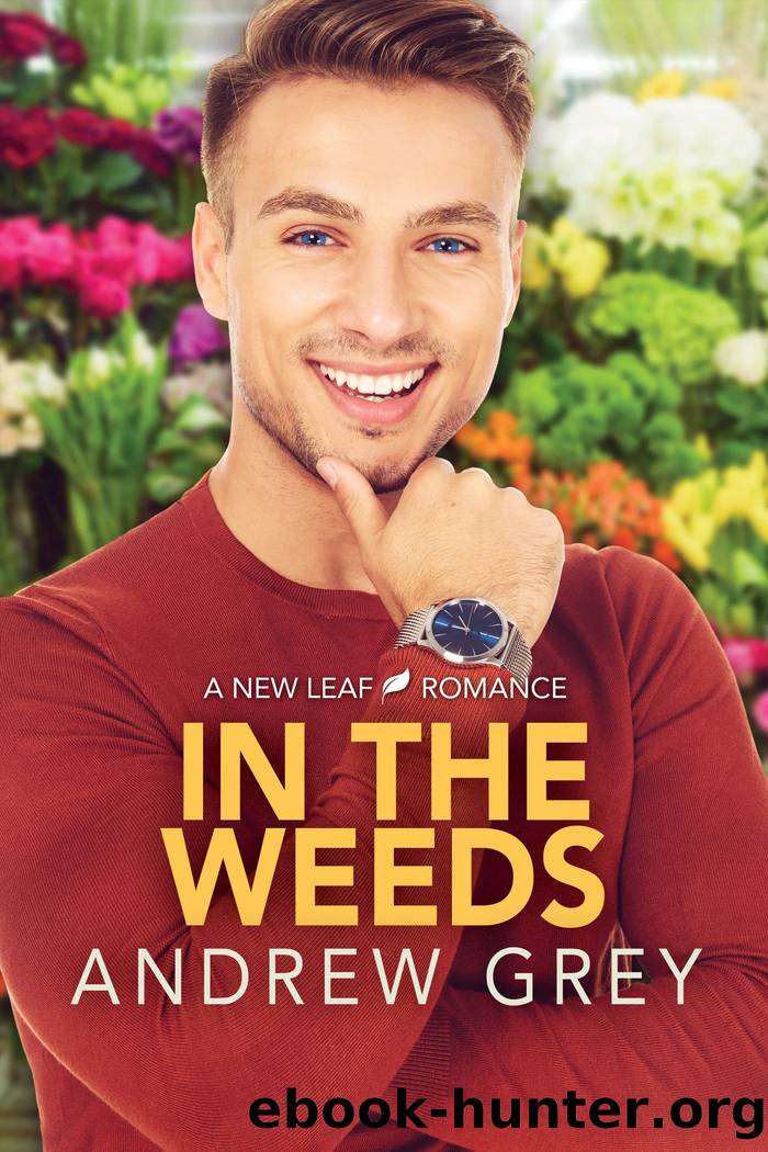 In the Weeds by Andrew Grey