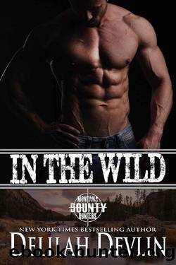 In the Wild ( a Montana Bounty Hunters: Dead Horse, MT short story) by Delilah Devlin