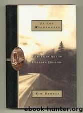 In the Wilderness by Kim Barnes