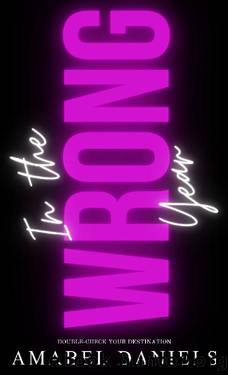 In the Wrong Year (Double-Check Your Destination Book 1) by Amabel Daniels