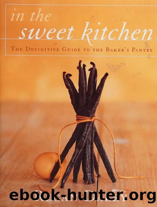 In the sweet kitchen : the definitive guide to the baker's pantry by Daley Regan