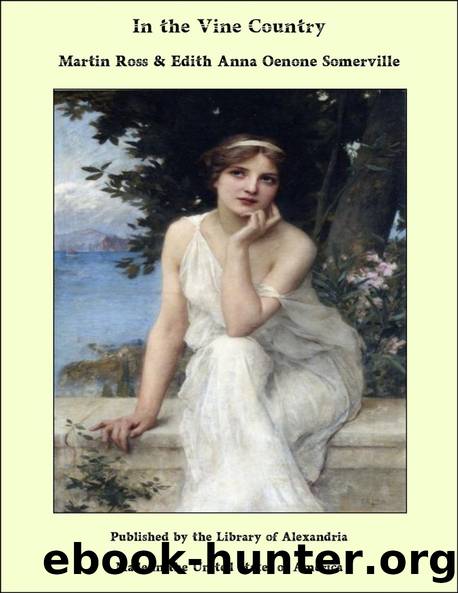 In the vine country by E. Oe. (Edith Oenone) Somerville