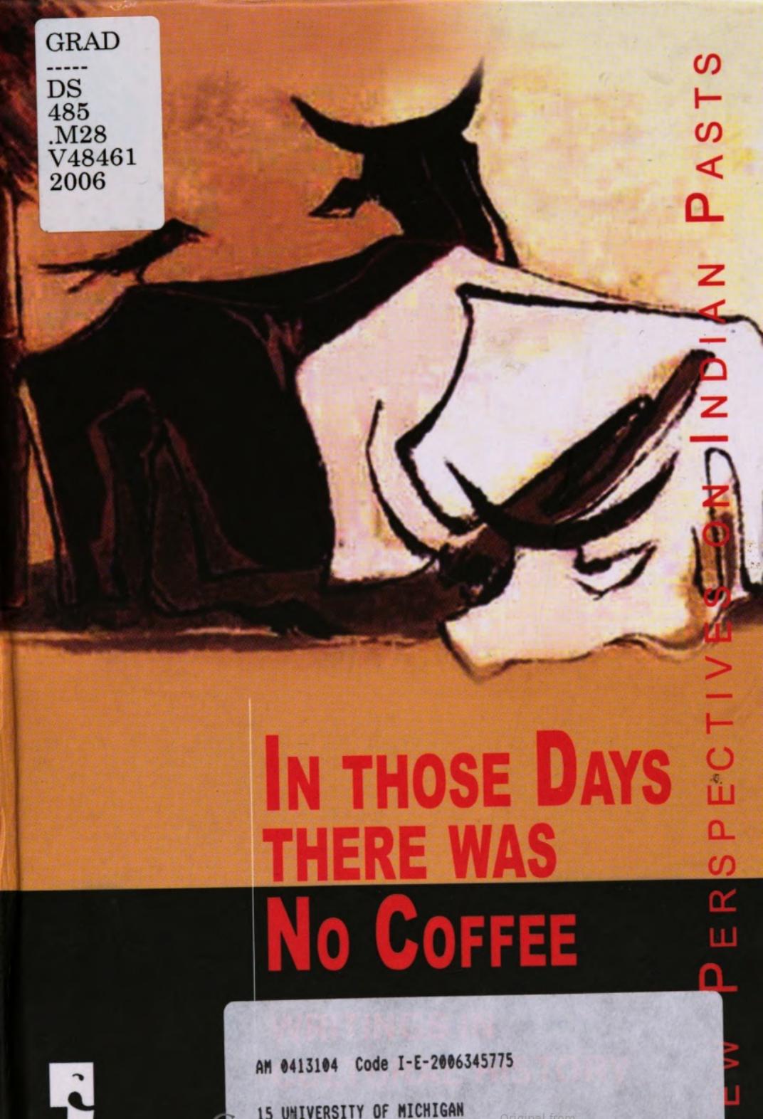 In those days there was no coffee : writings in cultural history by A.R. Venkatachalapathy