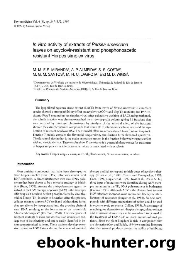 In vitro activity of extracts of Persea americana leaves on acyclovir-resistant and phosphonoacetic resistant Herpes simplex virus by M.M.F.S. Miranda & A.P. Almeida & S.S. Costa & M.G.M. Santos & M.H.C. Lagrota & M.D. Wigg