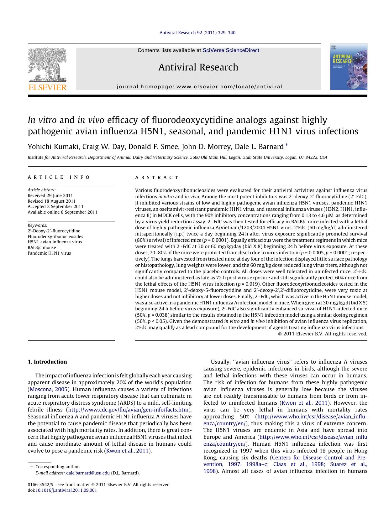 In vitro and in vivo efficacy of fluorodeoxycytidine analogs against highly pathogenic avian influenza H5N1, seasonal, and pandemic H1N1 virus infections by Yohichi Kumaki & Craig W. Day & Donald F. Smee & John D. Morrey & Dale L. Barnard
