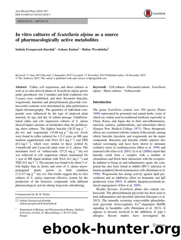 In vitro cultures of Scutellaria alpina as a source of pharmacologically active metabolites by Izabela Grzegorczyk-Karolak & Łukasz Kuźma & Halina Wysokińska