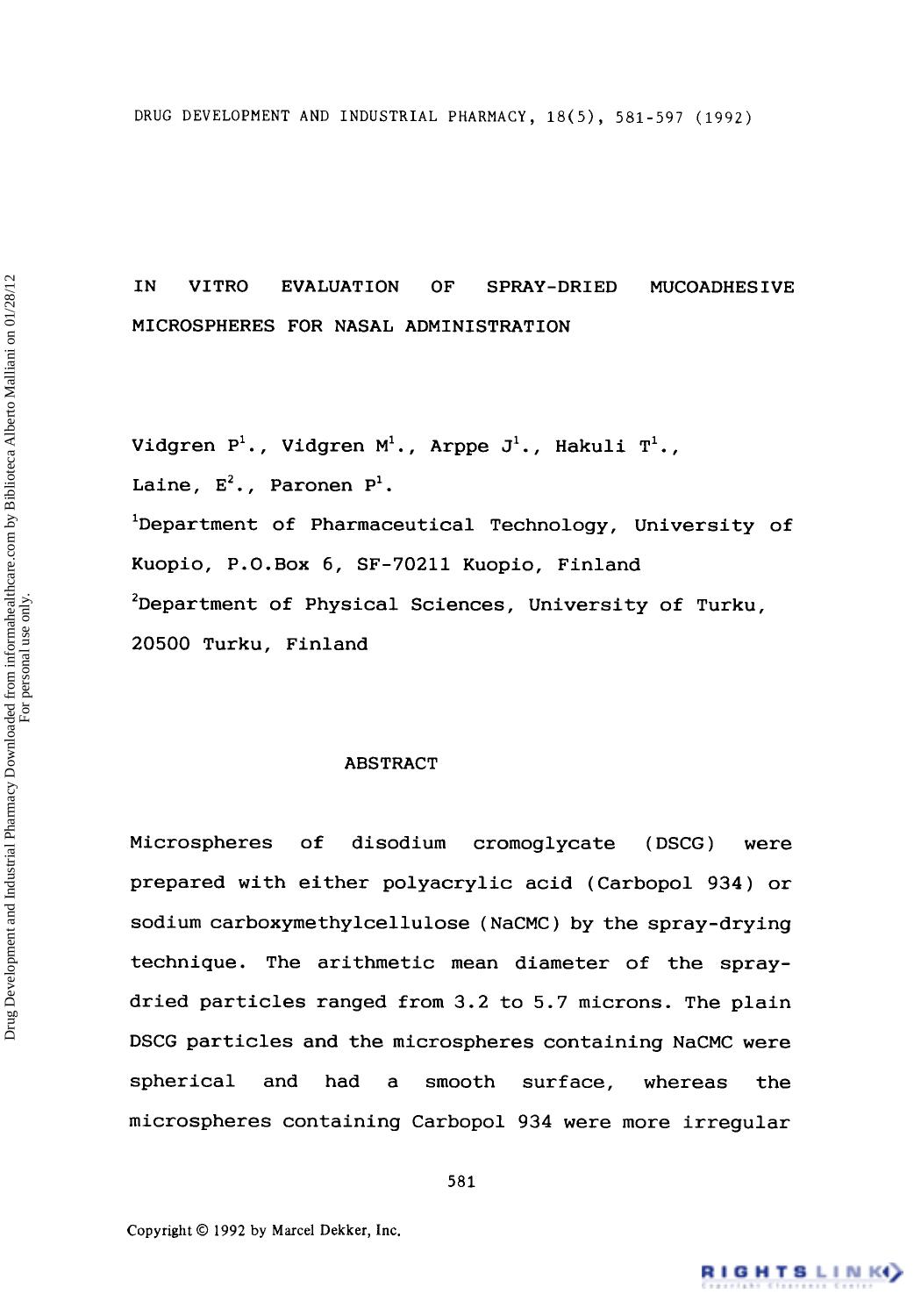 In vitro evaluation of spray-dried mucoadhesive micropheres for nasal administration. by P. Vidgren M. Vidgren J. Arppe T. Hakuli E. Laine & P. Paronen