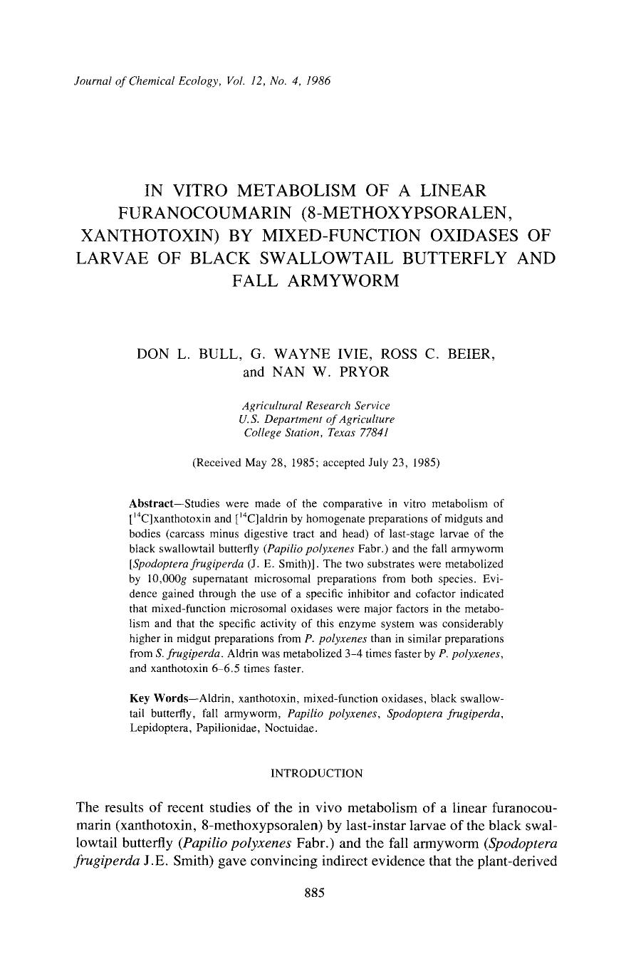 In vitro metabolism of a linear furanocoumarin (8-methoxypsoralen, xanthotoxin) by mixed-function oxidases of larvae of black swallowtail butterfly and fall armyworm by Unknown