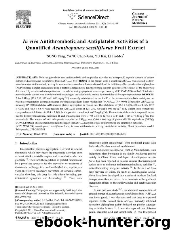 In vivo Antithrombotic and Antiplatelet Activities of a Quantified Acanthopanax sessiliflorus Fruit Extract by Yang SONG & Chun-Juan YANG & Kai YU & Fa-Mei LI