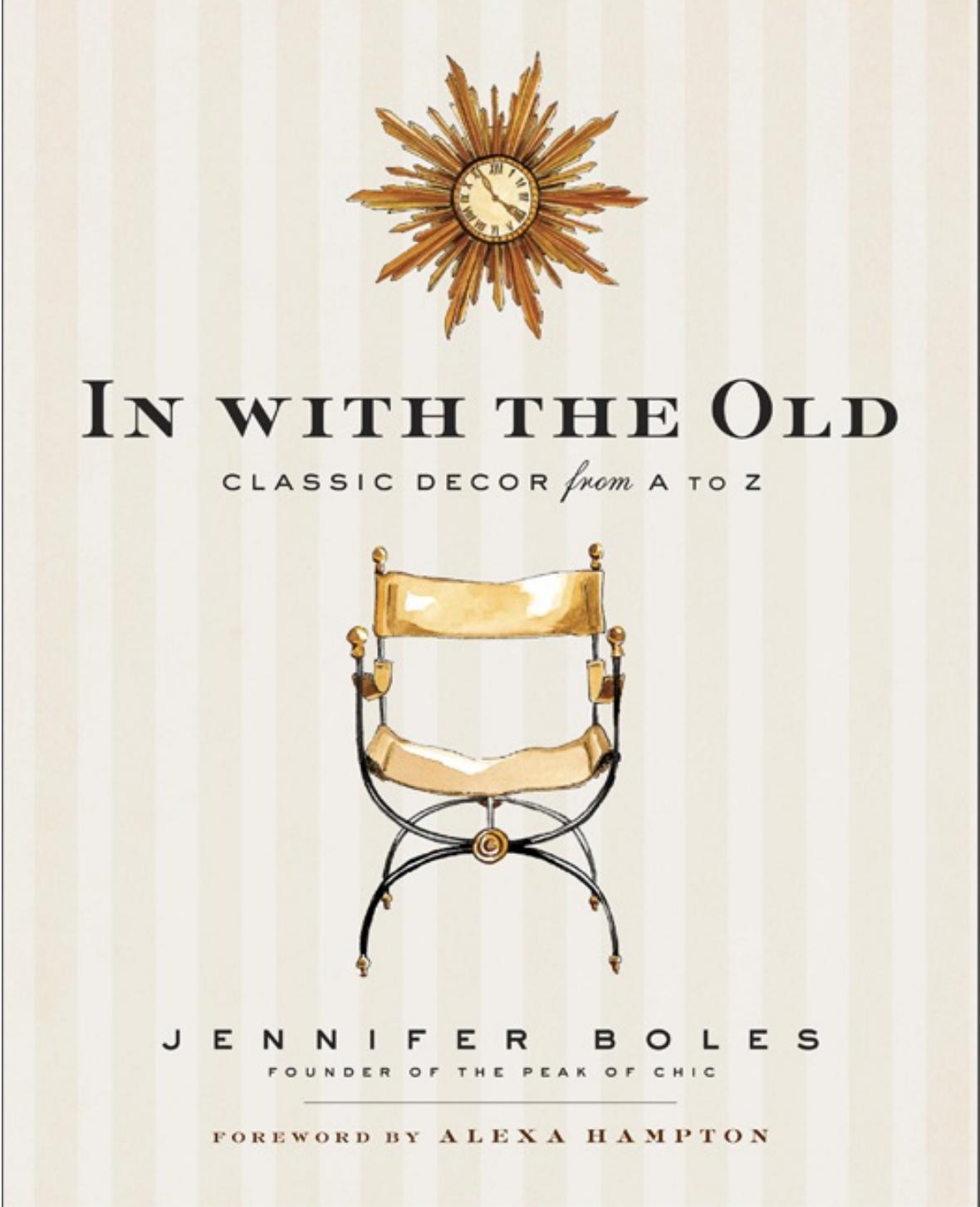 In with the Old: Classic Decor from A to Z by Unknow