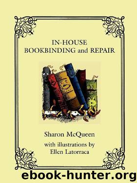 In-House Book Binding and Repair by Sharon McQueen