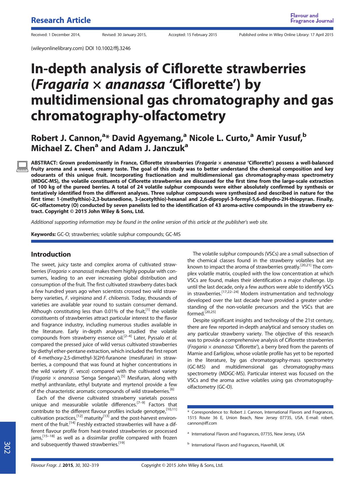 In-depth analysis of Ciflorette strawberries (Fragaria Ã ananassa Ciflorette) by multidimensional gas chromatography and gas chromatography-olfactometry by Robert J. Cannon David Agyemang Nicole L. Curto Amir Yusuf Michael Z. Chen Adam J. Janczuk