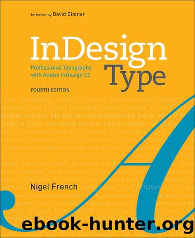 InDesign Type: Professional Typography with Adobe InDesign, Fourth Edition by Nigel French