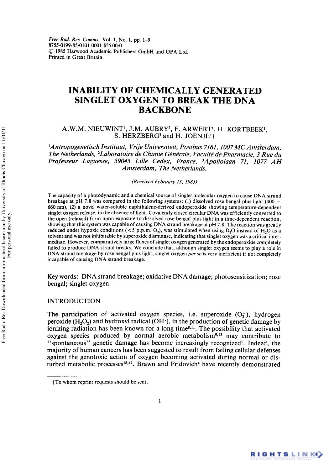 Inability of Chemically Generated Singlet Oxygen to Break the DNA Backbone by A. W. M. Nieuwint1 J. M. Aubry2 F. Arwert1 H. Kortbeek1 S. Herzberg3 & H. Joenje1†
