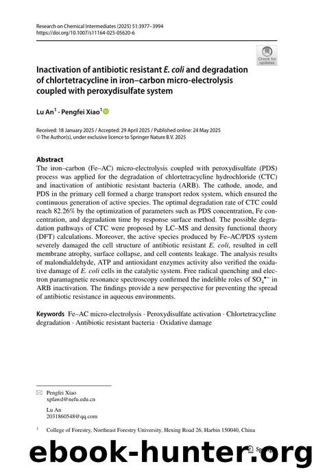 Inactivation of antibiotic resistant E. coli and degradation of chlortetracycline in ironâcarbon micro-electrolysis coupled with peroxydisulfate system by Lu An & Pengfei Xiao