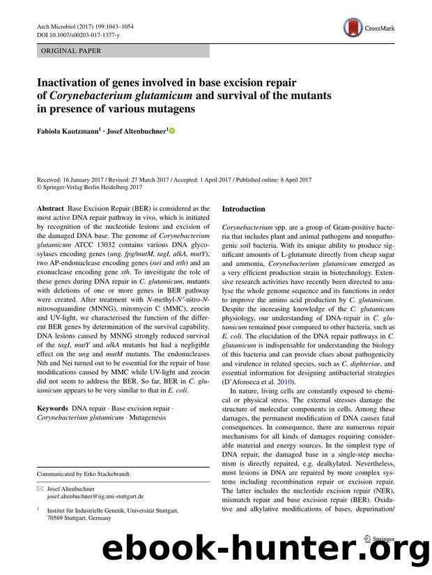 Inactivation of genes involved in base excision repair of Corynebacterium glutamicum and survival of the mutants in presence of various mutagens by Fabiola Kautzmann & Josef Altenbuchner