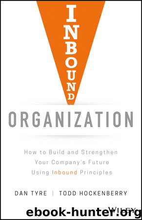 Inbound Organization by Dan Tyre & Todd Hockenberry