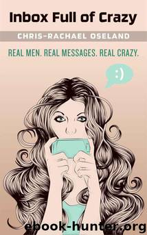 Inbox Full of Crazy by Chris-Rachael Oseland
