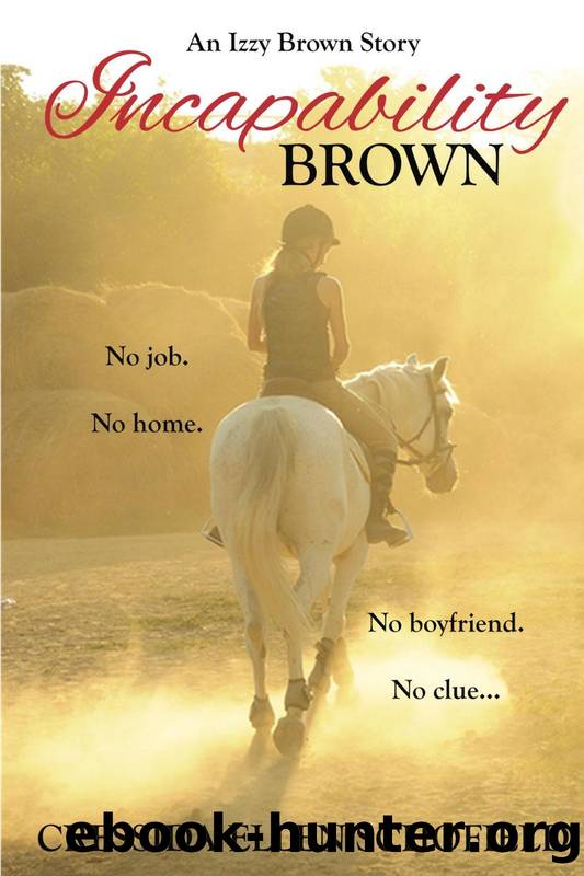 Incapability Brown (The Izzy Brown Stories Book 1) by Schofield Cressida Ellen