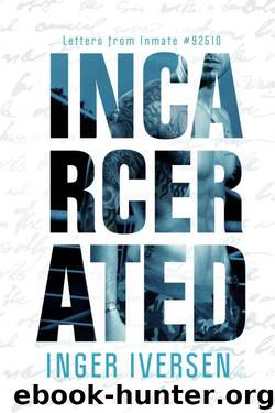 Incarcerated by Inger Iversen