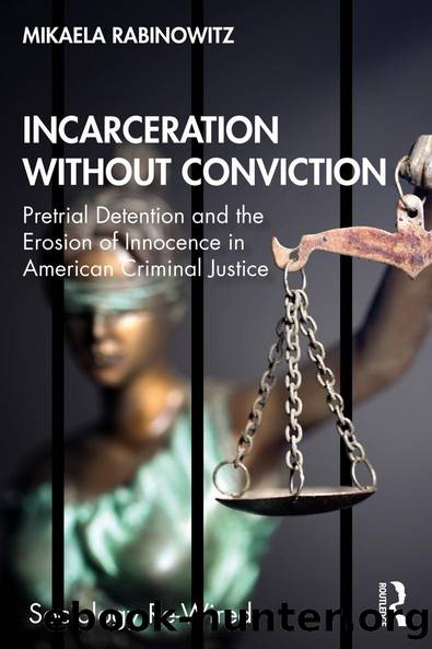 Incarceration without Conviction by Mikaela Rabinowitz