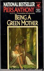 Incarnations 5 - Being a Green Mother by Piers Anthony