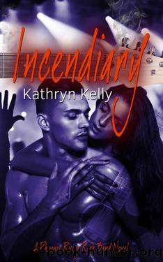 Incendiary by Kathryn Kelly