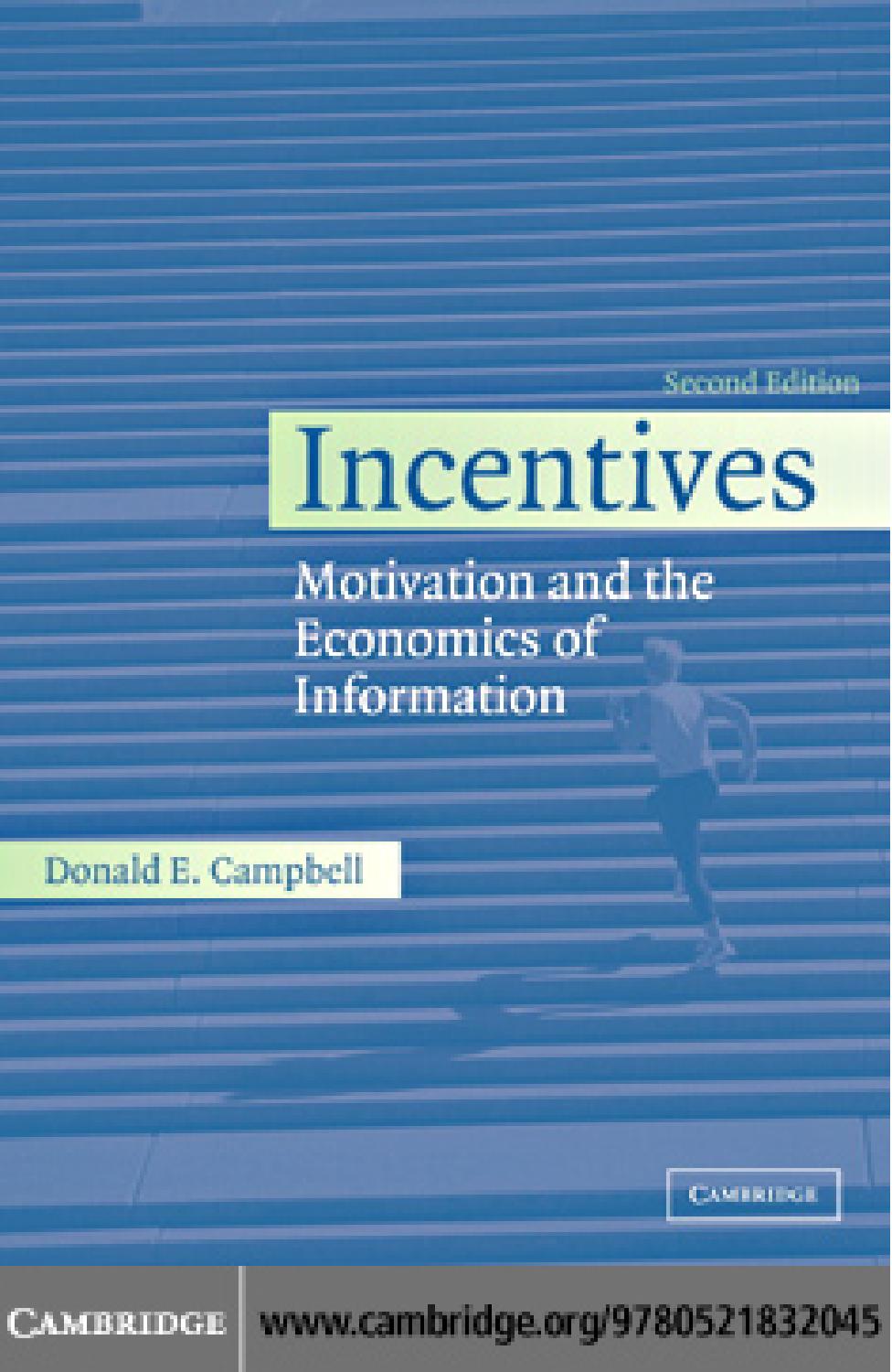Incentives: Motivation and the Economics of Information by Donald E. Campbell