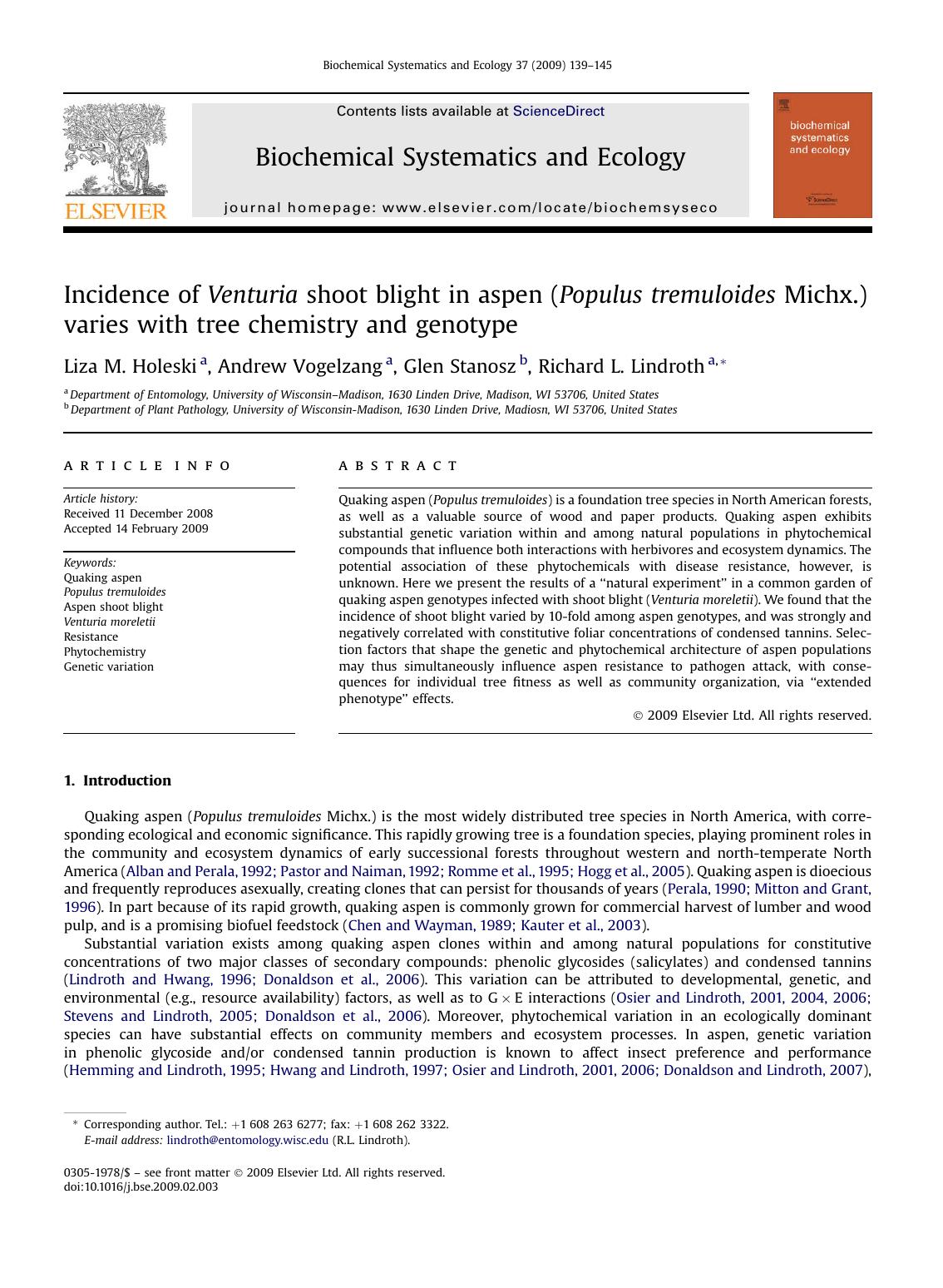 Incidence of Venturia shoot blight in aspen (Populus tremuloides Michx.) varies with tree chemistry and genotype by Liza M. Holeski; Andrew Vogelzang; Glen Stanosz; Richard L. Lindroth