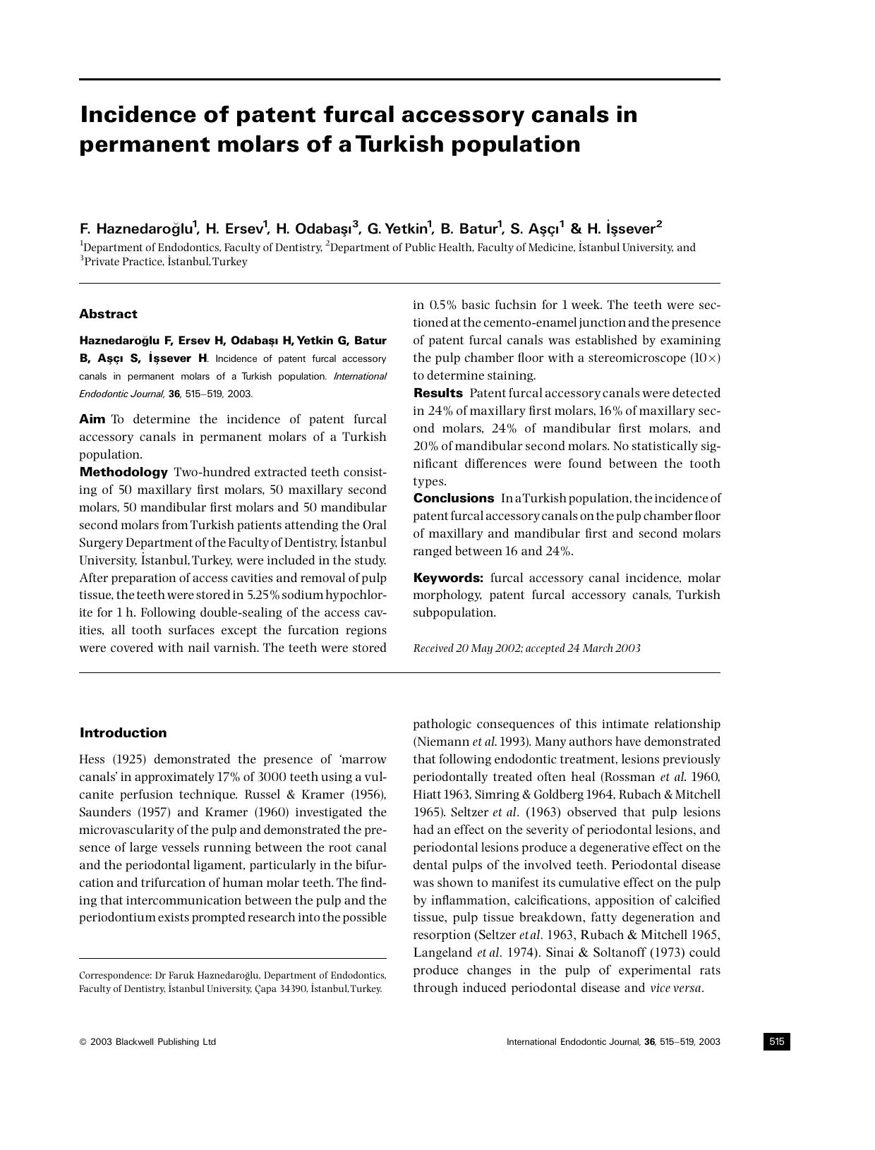 Incidence of patent furcal accessory canals in permanent molars of a Turkish population by Unknown