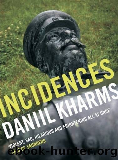 Incidences by Daniil Kharms