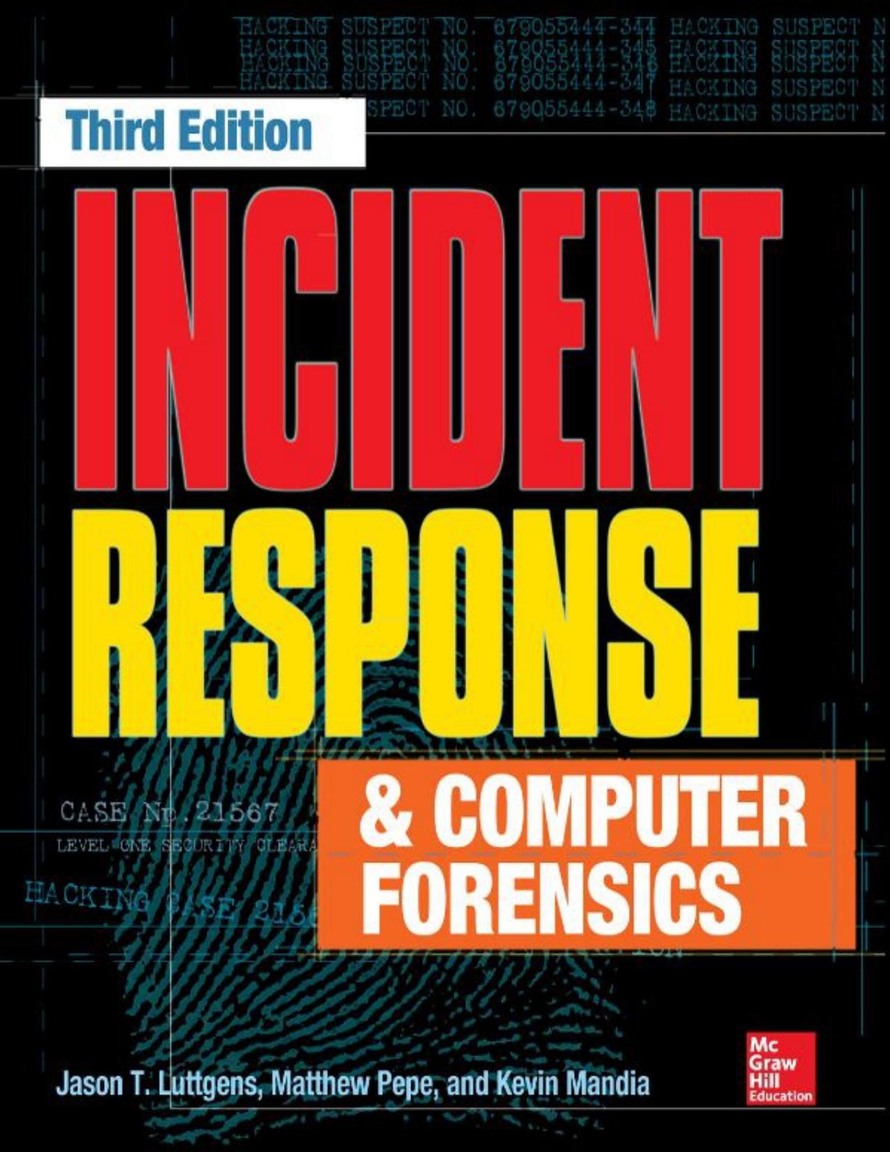 Incident Response & Computer Forensics by Jason Luttgens Matthew Pepe Kevin Mandia