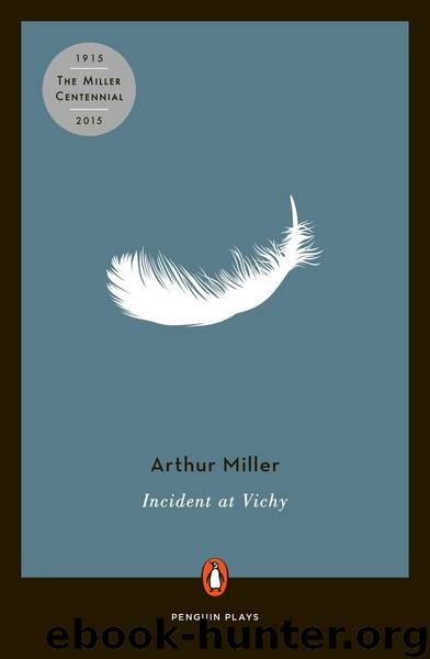 Incident at Vichy by Arthur Miller