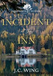Incident at the Inn by J.C. Wing