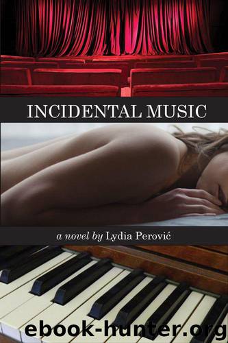 Incidental Music by Lydia Perović
