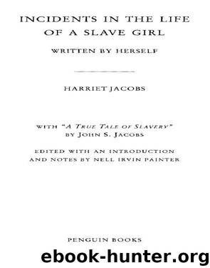 Incidents in the Life of a Slave Girl by Harriet Jacobs