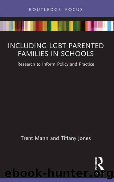 Including LGBT Parented Families in Schools by Tiffany Jones Trent Mann