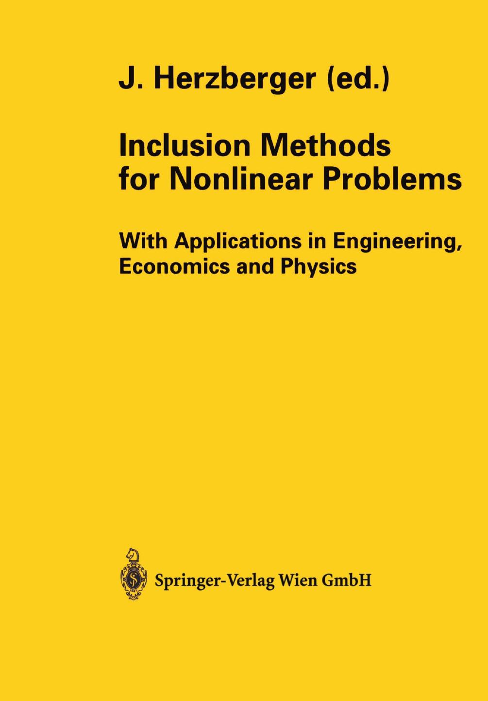Inclusion Methods for Nonlinear Problems: With Applications in Engineering, Economics and Physics (Repost) by Unknow
