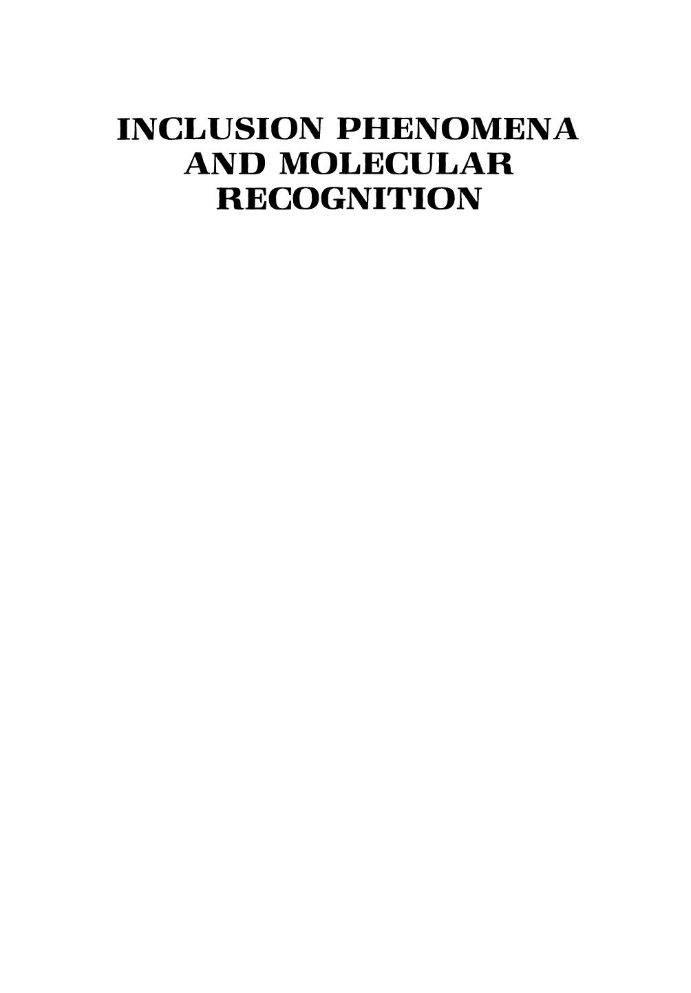 Inclusion Phenomena and Molecular Recognition by Julius Rebek Jr. (auth.) Jerry L. Atwood (eds.)