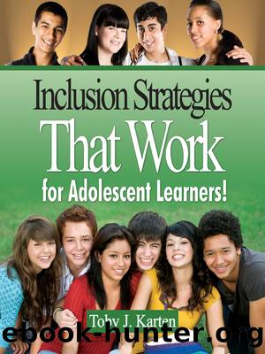 Inclusion Strategies That Work for Adolescent Learners! by Karten Toby J.;