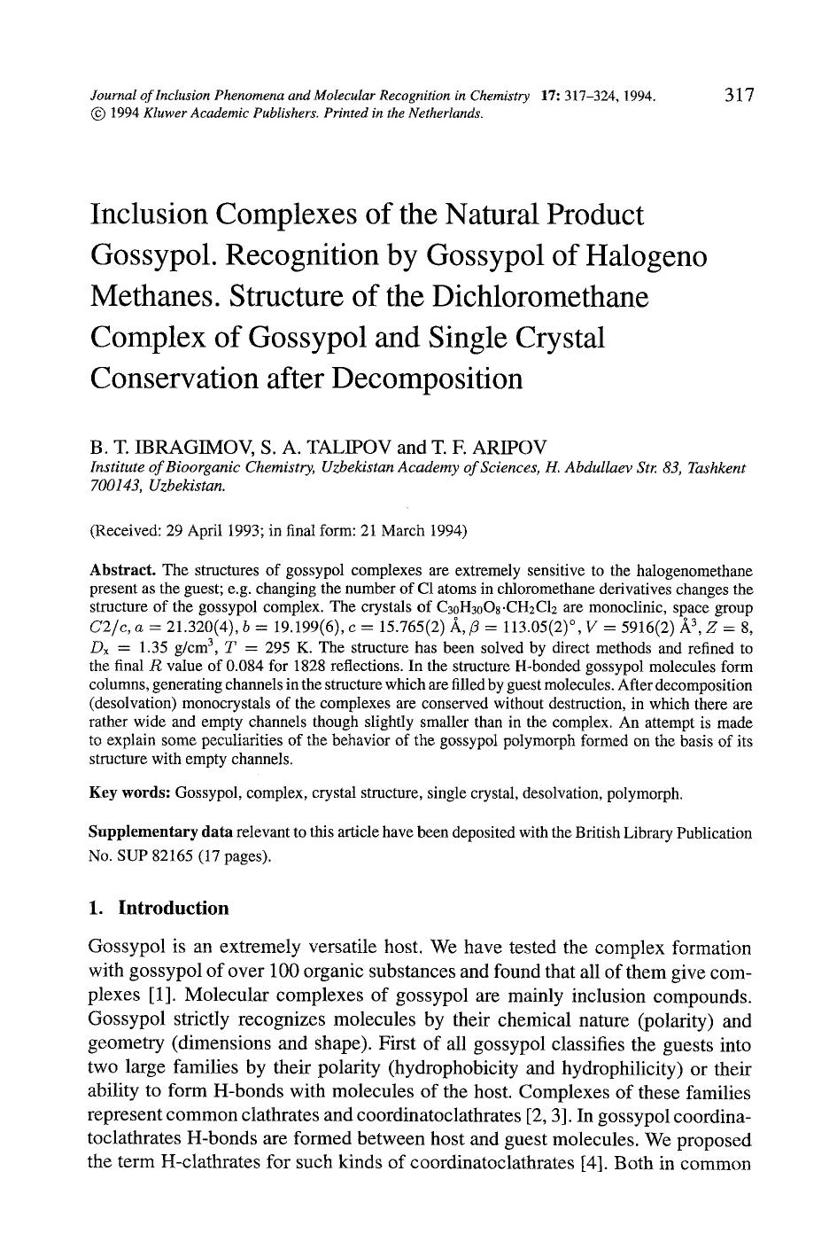 Inclusion complexes of the natural product gossypol. Recognition by gossypol of halogeno methanes. Structure of the dichloromethane complex of gossypol and single crystal conservat by Unknown