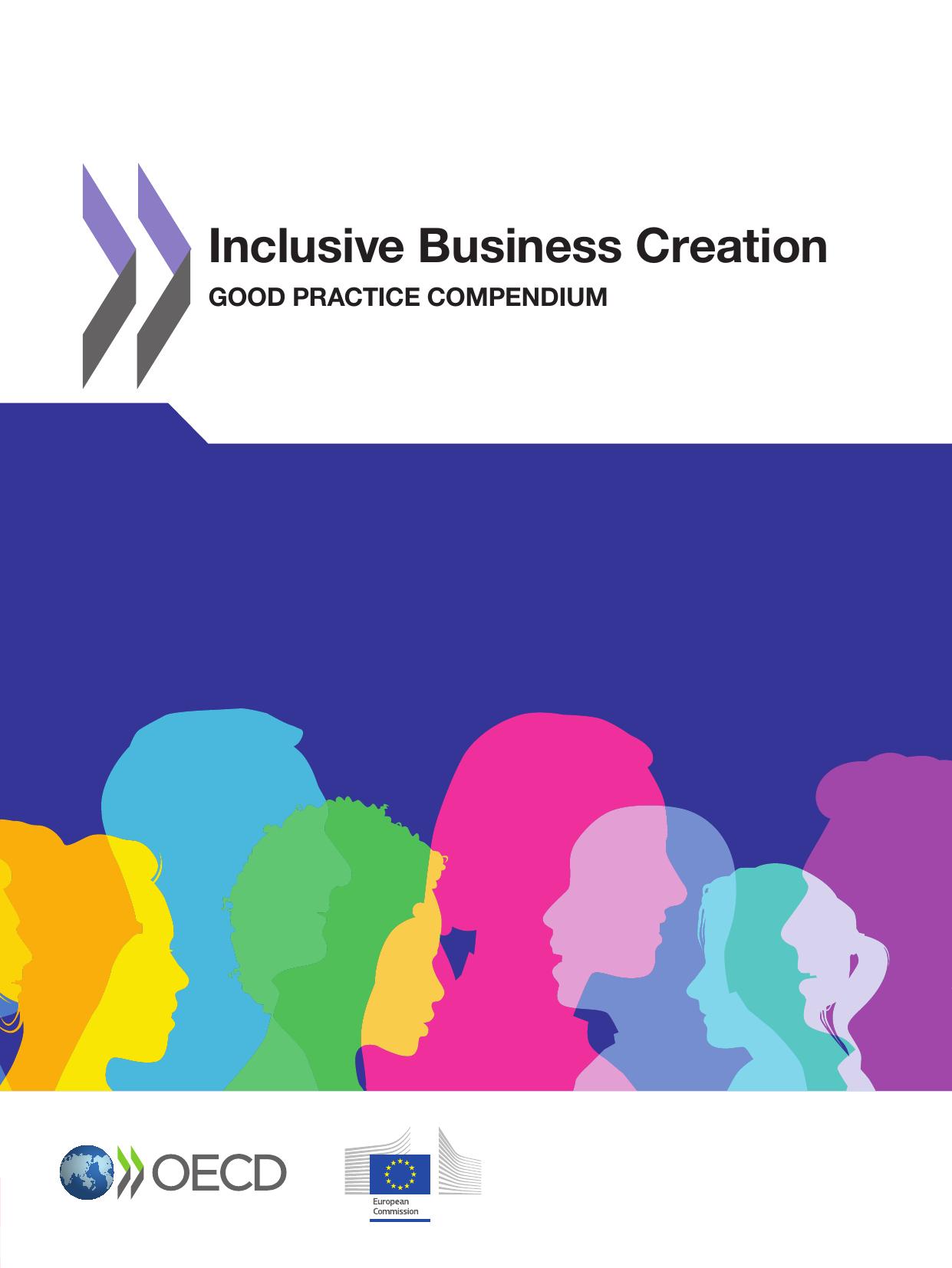 Inclusive Business Creation: Good Practice Compendium by Oecd Organisation For Economic Co-Operation And Development
