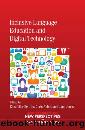 Inclusive Language Education and Digital Technology by Vilar Beltrán Elina;Abbott Chris;Jones Jane;