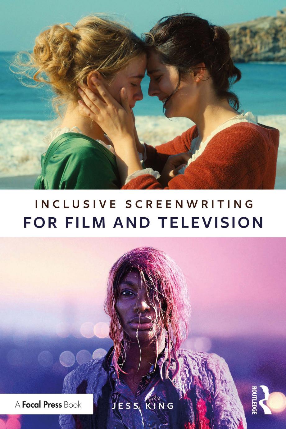 Inclusive Screenwriting for Film and Television by Jess King