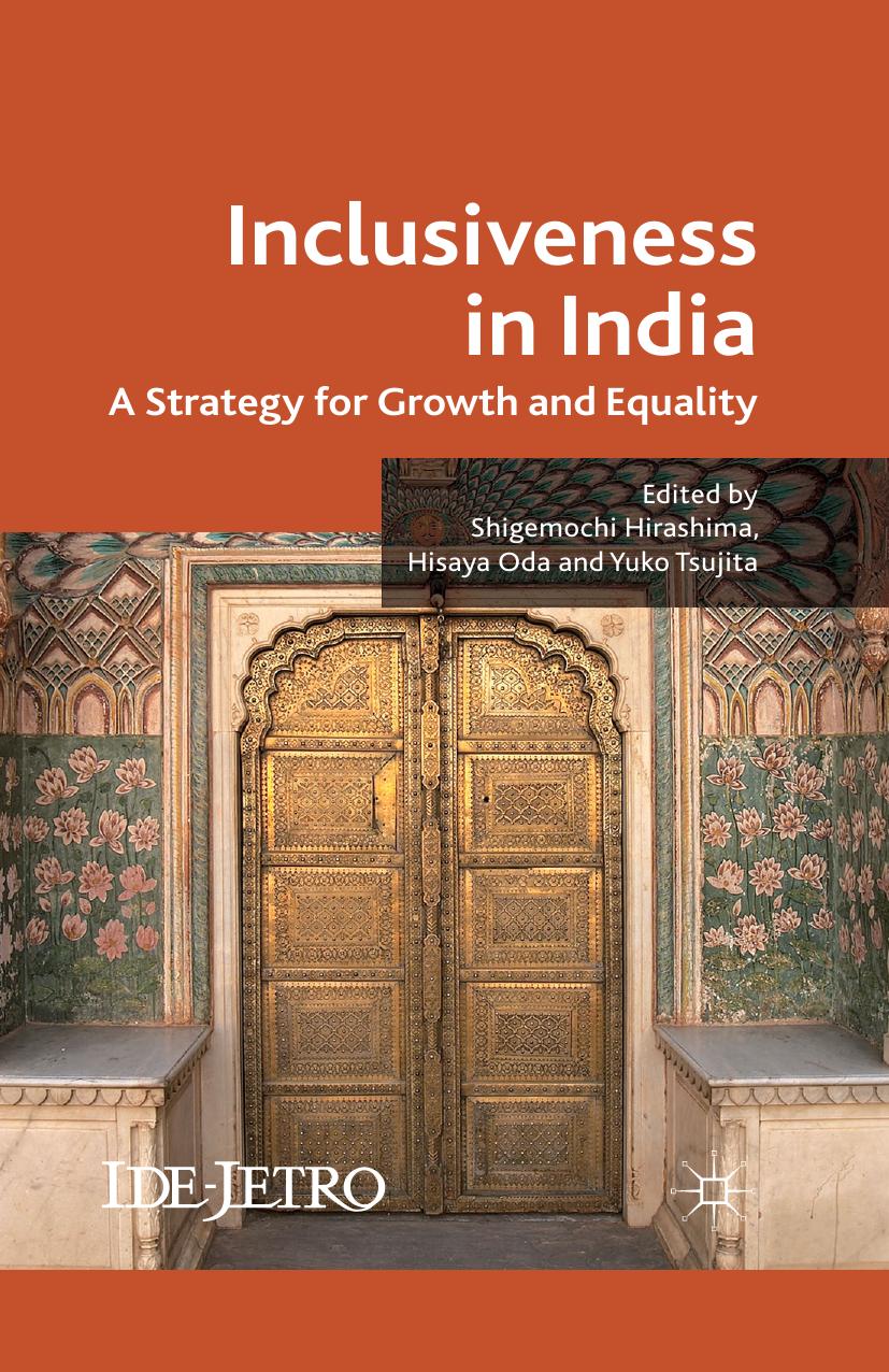 Inclusiveness in India: A Strategy for Growth and Equality by Shigemochi Hirashima Hisaya Oda Yuko Tsujita (eds.)
