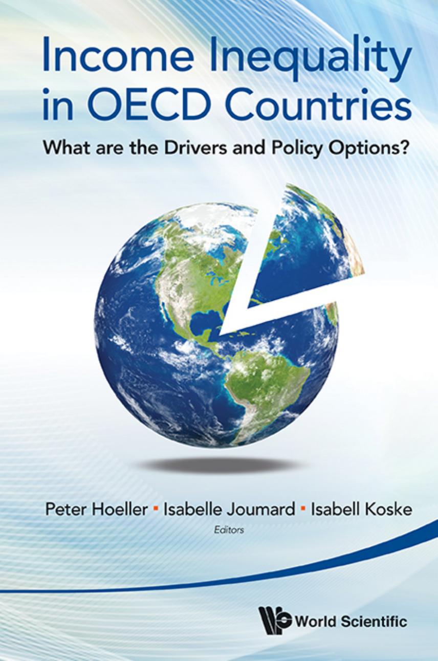 Income Inequality In Oecd Countries: What Are The Drivers And Policy Options? by Peter Hoeller; Isabelle Joumard; Isabell Koske