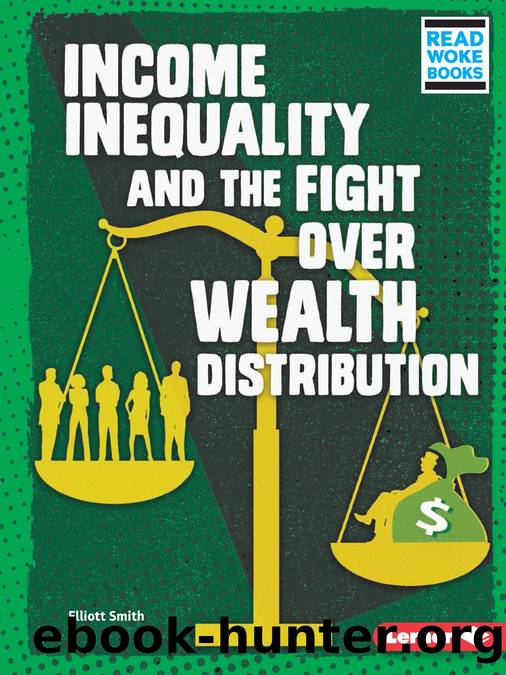 Income Inequality and the Fight Over Wealth Distribution by Elliott Smith