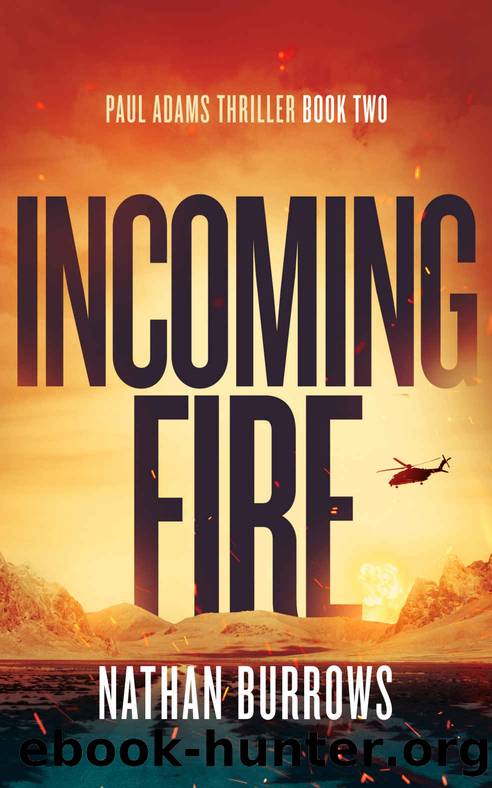 Incoming Fire by Nathan Burrows