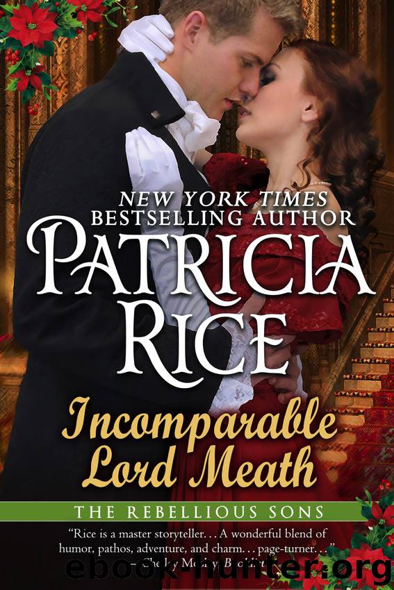 Incomparable Lord Meath: A Rebellious Sons NOVELLA by Patricia Rice